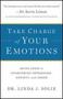 Take Charge Of Your Emotions - Seven Steps To Overcoming Depression Anxiety And Anger   Paperback