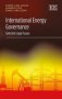 International Energy Governance - Selected Legal Issues   Hardcover