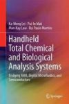Handheld Total Chemical And Biological Analysis Systems - Bridging Nmr Digital Microfluidics And Semiconductors Hardcover 1ST Ed