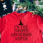 I’m The Fourth Sanderson Sister T-Shirt