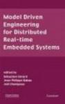Model Driven Engineering for Distributed Real-time Embedded Systems