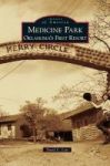 Medicine Park - Oklahoma& 39 S First Resort Hardcover