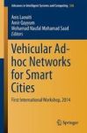 Vehicular Ad-hoc Networks For Smart Cities - First International Workshop 2014 Paperback 2015 Ed.