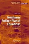Nonlinear Fokker-planck Equations - Fundamentals And Applications Hardcover 2005 Ed.