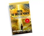 Faith: The Unseen Power By Mark Khondowe