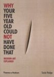 Why Your Five Year Old Could Not Have Done That