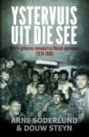 Ystervuis Uit Die See - Uiters Geheime Seewaartse Recce-operasies 1978-1988 Afrikaans Paperback