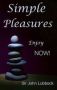Simple Pleasures - Tune Into Now   Paperback Abridged Edition
