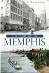 A Brief History Of Memphis