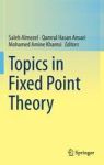 Topics In Fixed Point Theory Hardcover 2014 Ed.