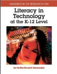 Handbook Of Research On Literacy In Technology At The K-12 Level