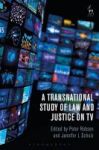A Transnational Study Of Law And Justice On Tv Hardcover