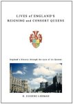 Lives Of England's Reigning And Consort Queens