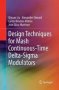 Design Techniques For Mash Continuous-time Delta-sigma Modulators   Paperback Softcover Reprint Of The Original 1ST Ed. 2018