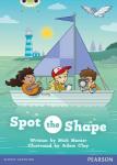 Bug Club Nf Yellow B Spot The Shape Paperback