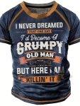 Men's Trendy T-Shirt For Summer Outdoor Casual "grumpy Old Man" Funny Slogan Graphic Slightly Stretch Crew Neck Tee Short Sleeve