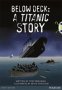 Bug Club Pro Guided Year 5 Below Deck: A Titanic Story   Paperback