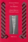 The Oliphant - Islamic Objects In Historical Context Hardcover
