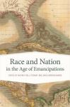 Race And Nation In The Age Of Emancipations Hardcover