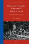 Submarine Telegraphy And The Hunt For Gutta Percha - Challenge And Opportunity In A Global Trade Hardcover Approx. 368 Pp. Ed.
