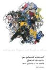 Peripheral Visions Global Sounds - From Galicia To The World Hardcover