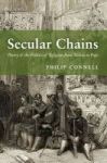 Secular Chains - Poetry And The Politics Of Religion From Milton To Pope Hardcover
