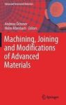 Machining Joining And Modifications Of Advanced Materials Hardcover 1ST Ed. 2016