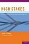 High Stakes - The Critical Role Of Stakeholders In Health Care   Hardcover