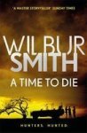A Time To Die - Wilbur Smith Paperback