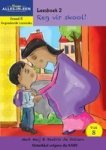 Nuwe Alles-in-een Graad R Gegradeerde Leesreeks: Vlak 8 Leesboek 2: Reg Vir Skool