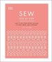 Sew Step By Step - How To Use Your Sewing Machine To Make Mend And Customize   Hardcover