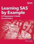 Learning Sas By Example - A Programmer& 39 S Guide Second Edition Hardcover