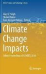 Climate Change Impacts - Select Proceedings Of ICWEES-2016 Hardcover 1ST Ed. 2018