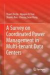 A Survey On Coordinated Power Management In Multi-tenant Data Centers Hardcover 1ST Ed. 2018
