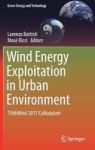 Wind Energy Exploitation In Urban Environment - Turbwind 2017 Colloquium Hardcover 1ST Ed. 2018