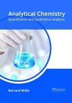Analytical Chemistry: Quantitative And Qualitative Analysis