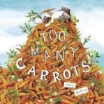 Too Many Carrots Paperback