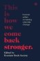 This Is How We Come Back Stronger - Feminist Writers On Turning Crisis Into Change   Paperback