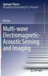 Multi-wave Electromagnetic-acoustic Sensing And Imaging Hardcover 1ST Ed. 2017