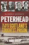 Peterhead - The Inside Story Of Scotland& 39 S Toughest Prison Paperback