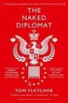 The Naked Diplomat - Understanding Power And Politics In The Digital Age Paperback