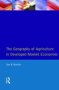 Geography Of Agriculture In Developed Market Economies The   Paperback