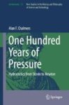 One Hundred Years Of Pressure 2017 - Hydrostatics From Stevin To Newton Hardcover