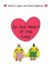 In The Heart Of The Coop Hardcover