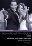 The International Film Guide 2012 - The Definitive Annual Review Of World Cinema Paperback 48TH Revised Edition