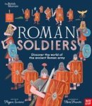 British Museum: Roman Soldiers - Discover The World Of The Ancient Roman Army