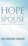 Hope For The Grieving Spouse - Turning Ashes To Diamonds Hardcover