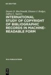 International Study Of Copyright Of Bibliographic Records In Machine-readable Form - A Report Prepared For The International Fed