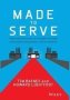 Made To Serve - How Manufacturers Can Compete Through Servitization And Product Service Systems   Hardcover