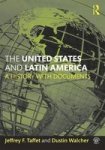 The United States And Latin America - A History With Documents Paperback